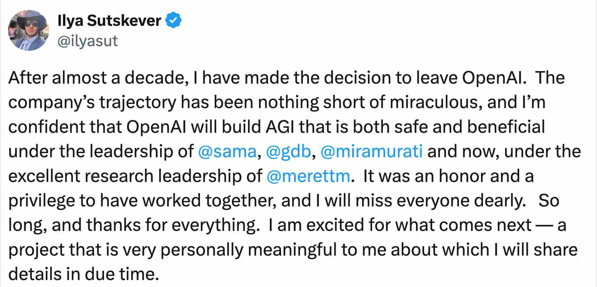 OpenAI 联合创始人兼首席科学家 Ilya Sutskever 宣布离职，将在未来分享新项目细节